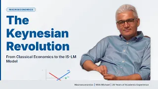 The Keynesian Revolution: From Classical Economics to the IS-LM Model