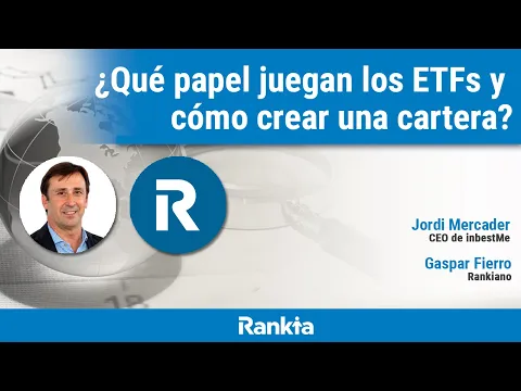 Jordi Mercader, CEO de inbestMe y Gaspar Fierro, reconocido Rankiano, hablarán sobre qué es un ETF, cómo seleccionarlos y cómo crear una cartera diversificada con ETFs. 👉 Promoción por ser de Rankia: https://bit.ly/2CecSPP