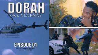 DORAH FACE ALA HAINE EPISODE 01 ÉDOUARDO/REYNOSA/ DJIMMY/PETION/ VICTORIA/ MAXIME/ WIN/ARTHURO/ SLAN