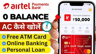 Airtel Payments Bank Account Opening 2025 | Airtel Bank Account Kaise Banaye Online Full Guide