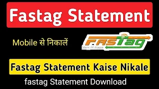 Fastag Statement Kaise Nikale, Fastag Statement Download - fastag statement