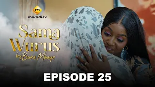 Série - Sama Wurus - Saison 1 - Episode 25