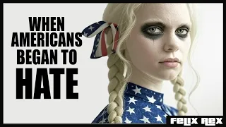 When AMERICANS Began to HATE