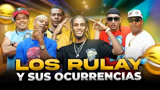 ¡LOS RULAY Y SUS OCURRENCIAS! 🤣 ( La Rabia 24, Diddy Glow, Melvin la Cura, El Cheo 18, Entre otros )