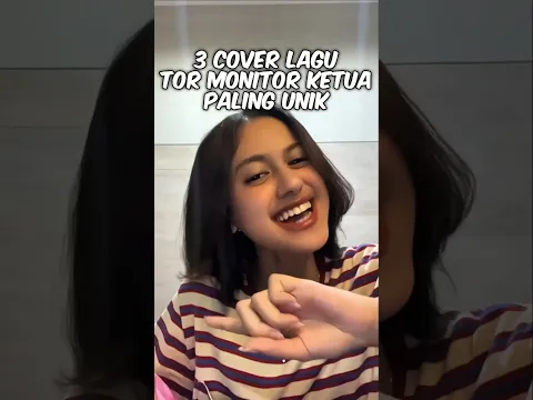 3 Cover Lagu Tor Monitor Ketua Paling Terunik (Nomor 3 Ada Versi Bulenya)