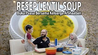 LENTIL SOUP - Menu Buka Puasa Keluarga Kecilku