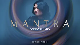 MANTRA (Indonesian Version) | Khemjira OST - ANNISA DIADRA [Official MV]