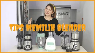 7 CARA MEMILIH BLENDER YANG BAGUS SESUAI KEBUTUHAN