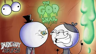 DudeGuy & Dr. Jib - The God Snail | FULL EPISODE