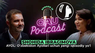 AYOL: O‘zbekiston Ayollari uchun yangi iqtisodiy yo‘l haqida Shohida Ibragimova.