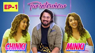 TWINTERVIEW Ft. @BBKiVines | EP 01 | Chinki Minki