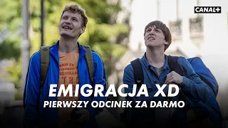 EMIGRACJA XD | Cały Odcinek 1 za darmo| Serial CANAL+