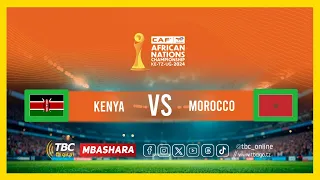🔴#TBCLIVE: CHAN 2024 | KENYA (1) VS (0) MOROCCO | KASARANI STADIUM , KENYA