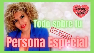 Toda la VERDAD sobre Tu PERSONA ESPECIAL 💖💖 SECRETOS, ACCIONES, Que PIENSA? SENTIMIENTOS y FUTURO 🔮