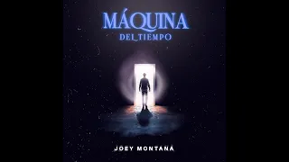 Joey Montana - Máquina del Tiempo