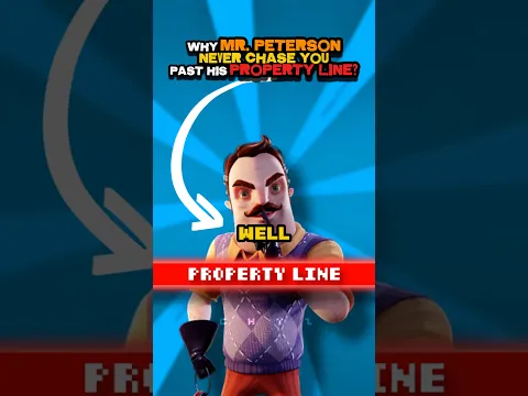 Why Does The Neighbor ACTUALLY NEVER Chase You Past His Property Line? #helloneighbor #mrpeterson