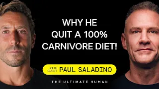 Paul Saladino, MD: Quits A 100% Carnivore Diet, Cholesterol Impacts and Value of Insulin | TUH #044