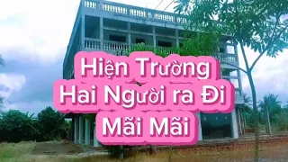 Khám Phá Hiện Trường Hai Người Ra Đi Mãi Mãi Tại Căn Biệt Thự Bỏ Hoang Hiện Tượng Kì Lạ Xuất hiện