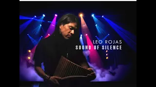 SOUND OF SILENCE  - Leo Rojas -