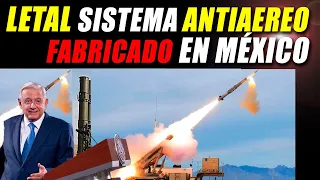 FABRICA MÉXICO ESTE LETAL SISTEMA ANTIAEREO DESCONOCIDO Y ADMIRADO POR RUSIA