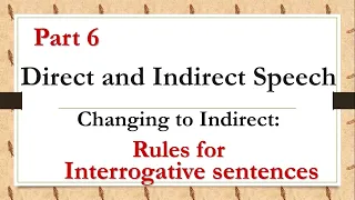 English Grammar - Direct speech to Indirect Speech Part 6 - Rules for Interrogative sentences