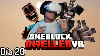 Sobrevivi 100 dias en Minecraft Vr One Block con Dwellers EP2