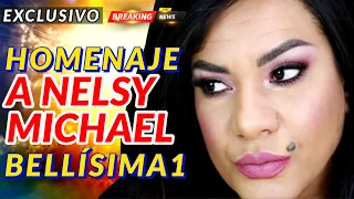 ❤️ HOMENAJE A NELSY MICHAEL BELLÍSIMA 1