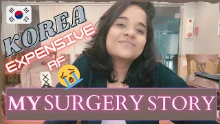 I had a Surgery in Korea 🇰🇷, and it was EXPENSIVE AF😭🤯. |Indian Unnie| 🇮🇳