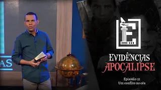 UM CONFLITO NO CÉU | Evidências NT