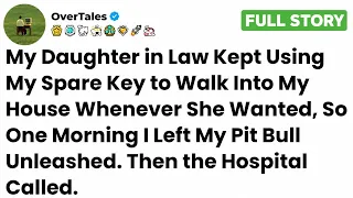 My Daughter in Law Kept Using My Spare Key to Walk Into My House Whenever She Wanted....
