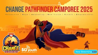 CHANGE Pathfinder Camporee || Spirit Filled Saturday || April 19th 2025