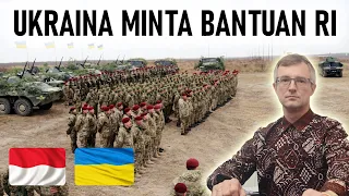 MULAI TERKENCET!! UKRAINA KINI MINTA BANTUAN INDONESIA