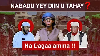 Ha Dagaalamina !! | Nabadu yey Diin u tahay ?