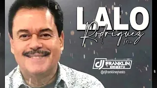 LALO RODRIGUEZ MIX   DJ FRANKLIN ERNESTO