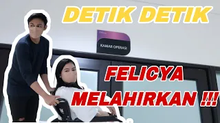 DETIK DETIK FELICYA MELAHIRKAN !!! | FELITOGETHER OFFICIAL