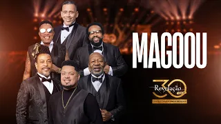 Grupo Revelação - Magoou I Revelação 30 Anos