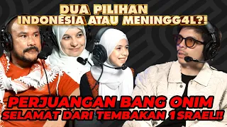 LOLOS TEMBAKAN 1SR4AEL. Meninggal atau ke INDONESIA. BANG ONIM BONGKAR YG TERJADI DI G4Z4
