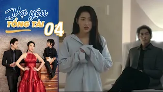 VỢ YÊU CỦA TỔNG TÀI TẬP 4| Ghiền Phim- Phim ngôn tình hay nhất 2021