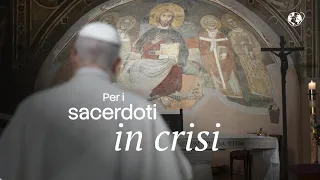 Prega con il Papa: Per i sacerdoti in crisi | Aprile 2026