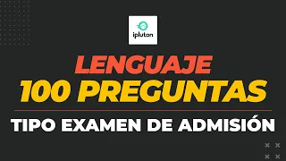 ⭕ 100 Preguntas Tipo Admisión | Lenguaje: Temas más frecuentes