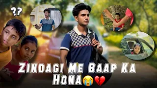 Zindagi Me Baap Ka Hona Kitna Zaruri Hai💔😭 #youtube #fatherlove #motivation #alianaskhan #explore
