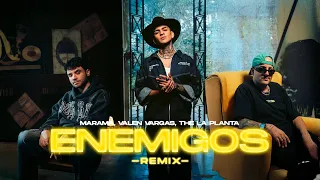 Marama, The la Planta, Valen Vargas - Enemigos (Remix)