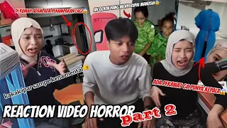 SERAM❗REACTION HOROR PART 2😱 KAKAK IPAR SAMPAI PINGSAN❗