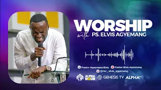 3 Hours Non-Stop Worship Session || Pastor Elvis Agyemang