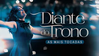 Diante do Trono | As Mais Tocadas