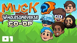 We Weren't Prepared! - Let's Play Muck [Wholesomeverse Co-Op] - PC Gameplay Part 1