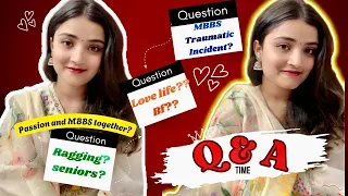1st QnA✨2025🎀| Ragging, Bf, MBBS funny traumatic incident and more Fun❤️ #mbbs #qna | Khushi Mishra