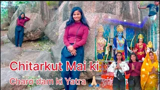 Chitrkut charo dam ki Yatra
