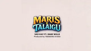Saii Kay - Maris Talaigu (Audio)