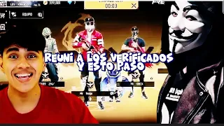REUNÍ A MIS AMIGOS VERIFICADOS A KRECK GAMER, PELUCA Y BENJA Y ESTO PASO😱 HACKER!!